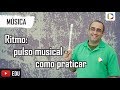 Música - Ritmo: pulso musical - como praticar