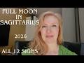 Full Moon In Sagittarius 2026 ALL 12 SIGNS 