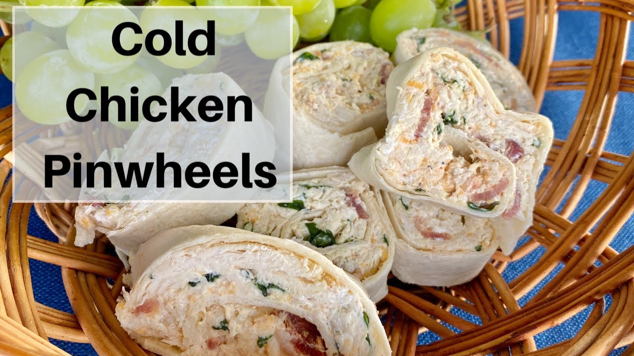 How To Make A Summer Easy Appetizer- Cold Chicken Pinwheels