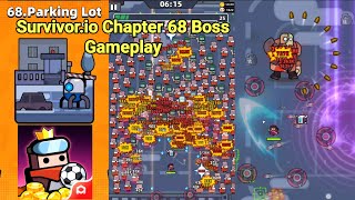 Survivor.io Chapter 68 Boss Gameplay | Best Build