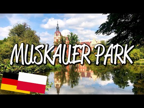 Muskauer Park - UNESCO World Heritage Site