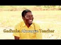 Gadimba Akwanye Teacher - Ugandan Luganda Comedy skits.