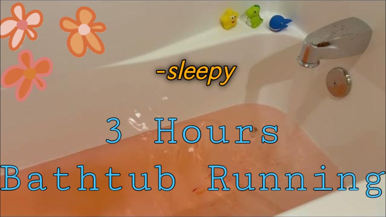 3 Hours Bathtub Running ASMR - White Noise for Sleep - Water Color ...