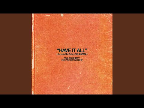 Have It All (feat. Victory Worship)