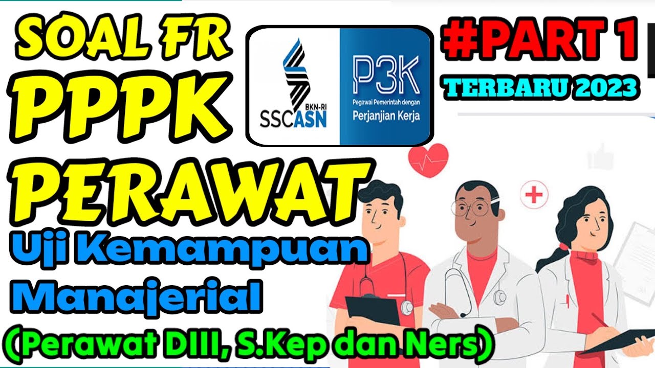 Soal p3k perawat 2023 || #Part1 Kemampuan Manajerial Perawat