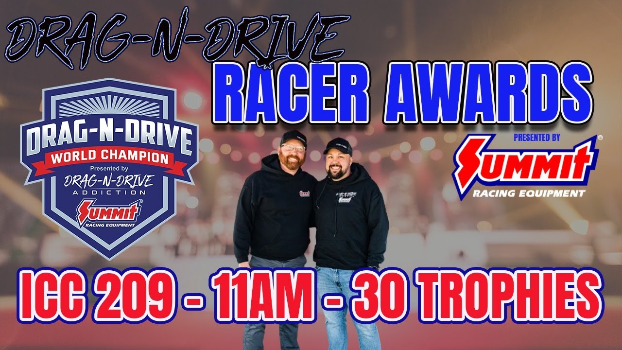 Drag-N-Drive Racer Awards presented by Summit Racing at PRI 2023! Be a part of History!