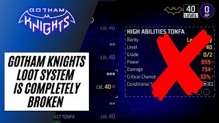 GOTHAM KNIGHTS LOOT SYSTEM IS COMPLETELY BROKEN | GOTHAM KNIGHTS