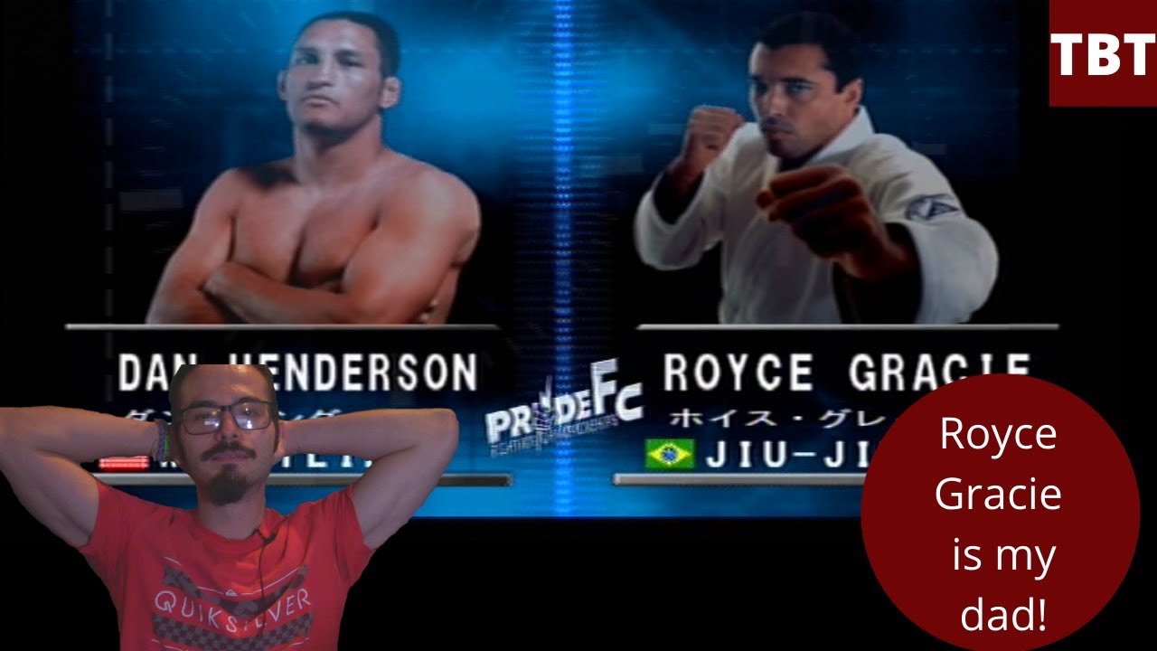 ROYCE GRACIE IS MY DAD!! Pride FC Fighting Championships YouTube