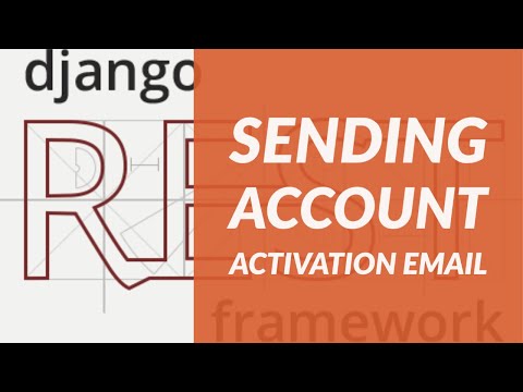 Sending Email (Account Activation). Django rest framework project tutorial. [4]