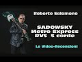 Videorecensione SADOWSKY Metro Express RV5  5 corde - by Roberto Salomone