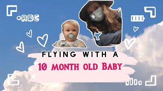 Tips for Flying with a 10 month old Baby