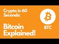 Bitcoin in 60 Seconds: Quick & Simple Crypto Explained π