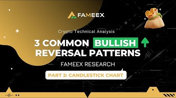 3 Common Bullish Reversal Patterns in Candlestick Chart? - Part. 2
