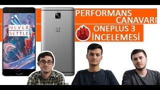 AnTuTu Canavarı OnePlus 3 İncelemesi (TR'de İlk)