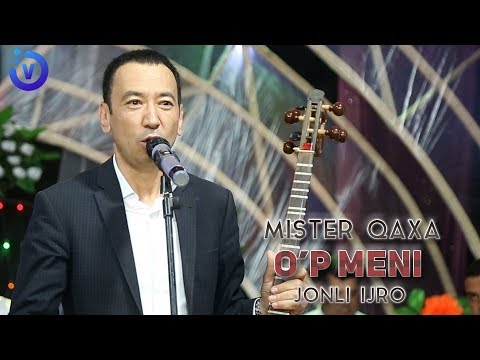 Mister Qaxa - O'p meni sevgilim | Мистер Каха - Уп мени севгилим (jonli ijro)