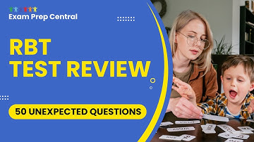 RBT Test Review - Registered Behavior Technician Mock Exam Study Guide (50 Unexpected Questions)
