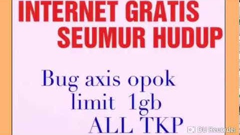 Trik internet gratis seumur hidup  Bug axis opok limit 1 gb