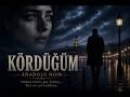 Kördüğüm | Anadolu Noir