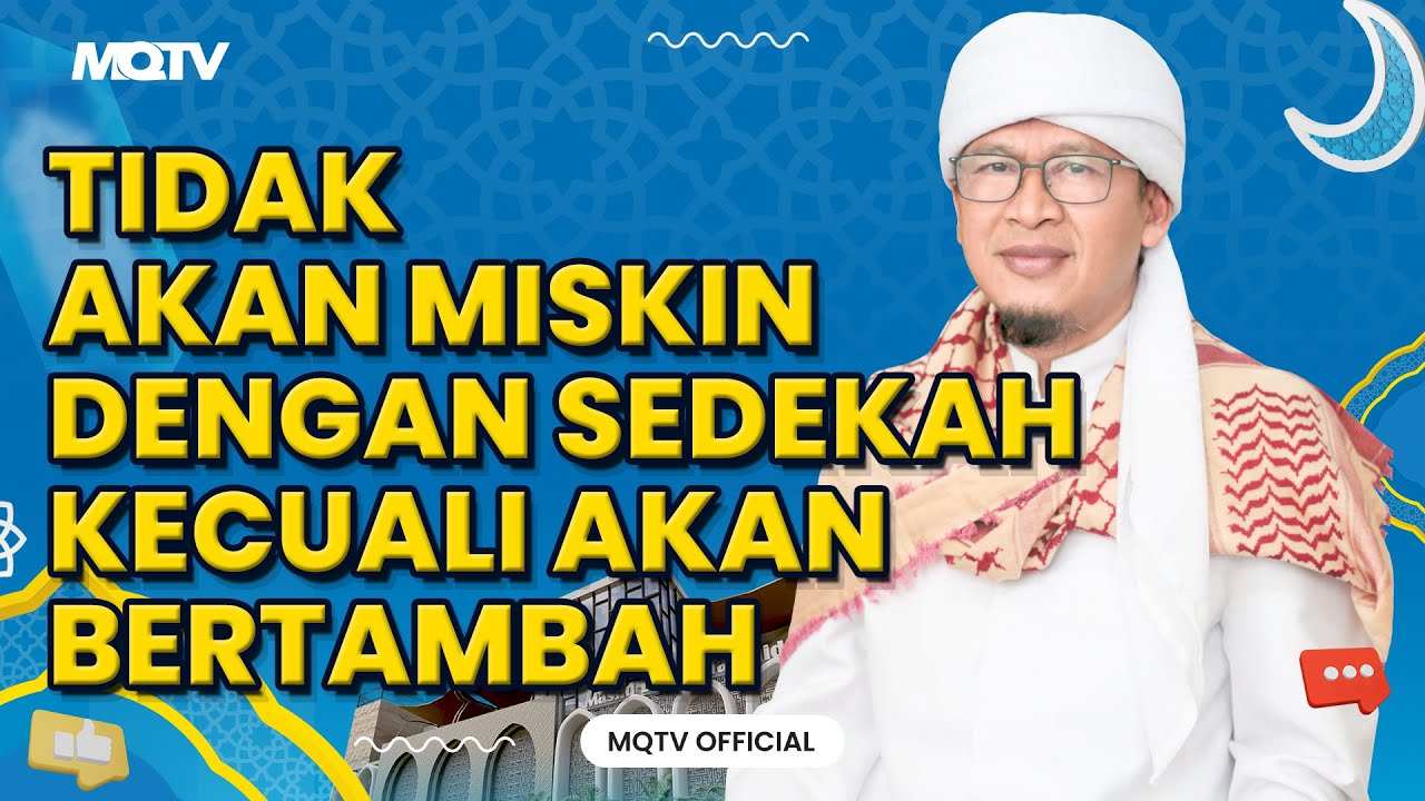 TIDAK AKAN MISKIN DENGAN SEDEKAH KECUALI AKAN BERTAMBAH | KAJIAN AAGYM