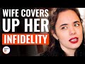 Wife Covers Up Her Infidelity | @DramatizeMe