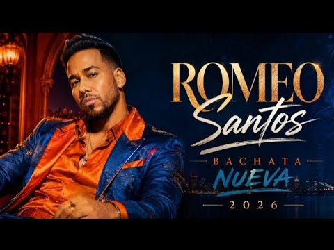 Romeo Santos Bachata Nueva 2026 💔 Lo Mejor de la Bachata Romántica