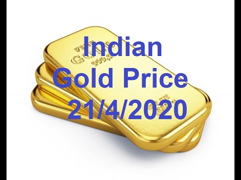 Indian Gold Price Today 21 4 2020 Youtube