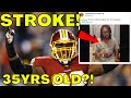 35 Year Old Ex NFL DT Chris Baker SUDDENLY SUFFERS NEAR FATAL STROKE! WTF IS GOING ON?!