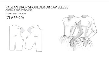 cap sleeve or raglan drop shoulder pattern cutting and stitching/ class-29/ step by step tutorial