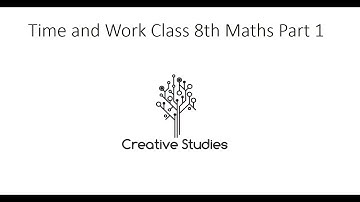 Time and Work Class 8th Maths Part 1