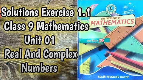 Exercise 1.1 Solutions Unit 01 Real And Complex Numbers | Class 9 Mathematics | Sindh Board