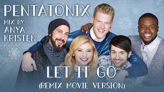 Pentatonix | Let it go (remix movie version)