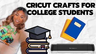 Back to College Crafts with Cricut