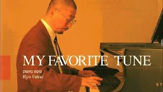 Ryo Fukui -  My Favorite Tune - 04 Nobody Knows the Trouble I've Seen chords