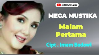 MALAM PERTAMA - MEGA MUSTIKA