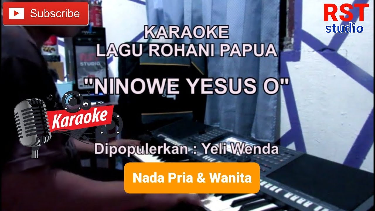 NINOWE YESUS O | KARAOKE LAGU ROHANI PAPUA | NADA PRIA DAN WANITA