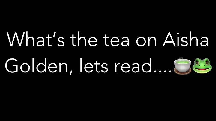 TEA ON AISHA GOLDEN
