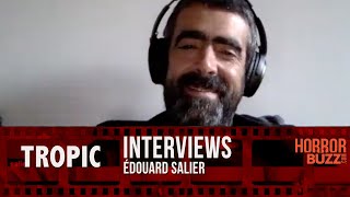 Édouard Salier Interview - Tropic 2022