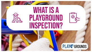 What is a Playground Inspection?