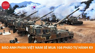 Báo Anh phán Việt Nam sẽ mua 108 pháo tự hành K9 của Hàn Quốc