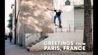 Step Inside The Modern Paris Skate Scene  |  GREETINGS FROM PARIS, FRANCE