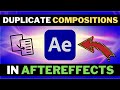 Gambar cover How To DUPLICATE Compositions In AFTER EFFECTS Without Changing ORIGINAL 100% Working Method 2021 !