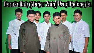 Al Manshuriyyah Barakallah (Maher Zain) Versi Indonesia