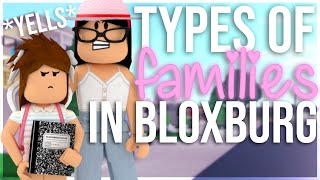 TYPES OF BLOXBURG FAMILIES || ROLEPLAY