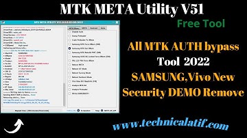 MTK META Utility V51 All MTK AUTH bypass Tool 2022 | Vivo New Security DEMO Remove |Samsung,Vivo,Mtk