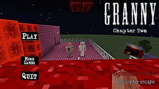 GRANNY CHAPTER 2 HELICOPTER ESCAPE NIGHTMARE MODE MINECRAFT GAMEPLAY