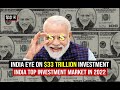 India emerges as top Investment Destination for Sovereign Investors | India Eye on $33 tr Wealth
