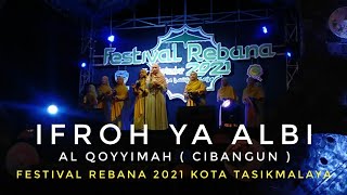 Qasidah 'IFROH YA ALBI' - Al Qoyyimah (Cibangun) | Festival Rebana 2021 Kota Tasikmalaya