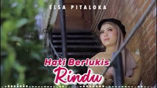 ELSA PITALOKA - HATI BERLUKIS RINDU ( MUSIK LIRIK )