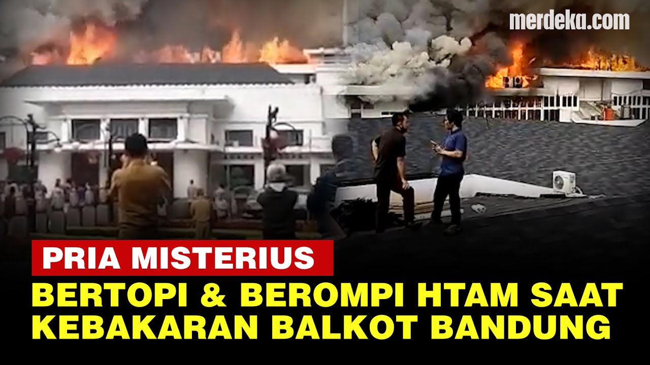Sosok Pria Berompi Hitam Ditangkap saat Kebakaran Gedung Balai Kota Bandung
