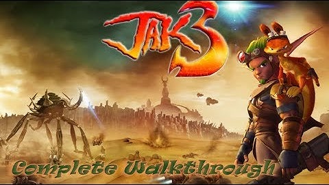 Jak 3 - Complete Playthrough (PS4) (TIMESTAMPS IN DESCRIPTION)